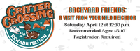 Critter Crossings: Backyard Friends - A Visit From Your Wild Neighbor
